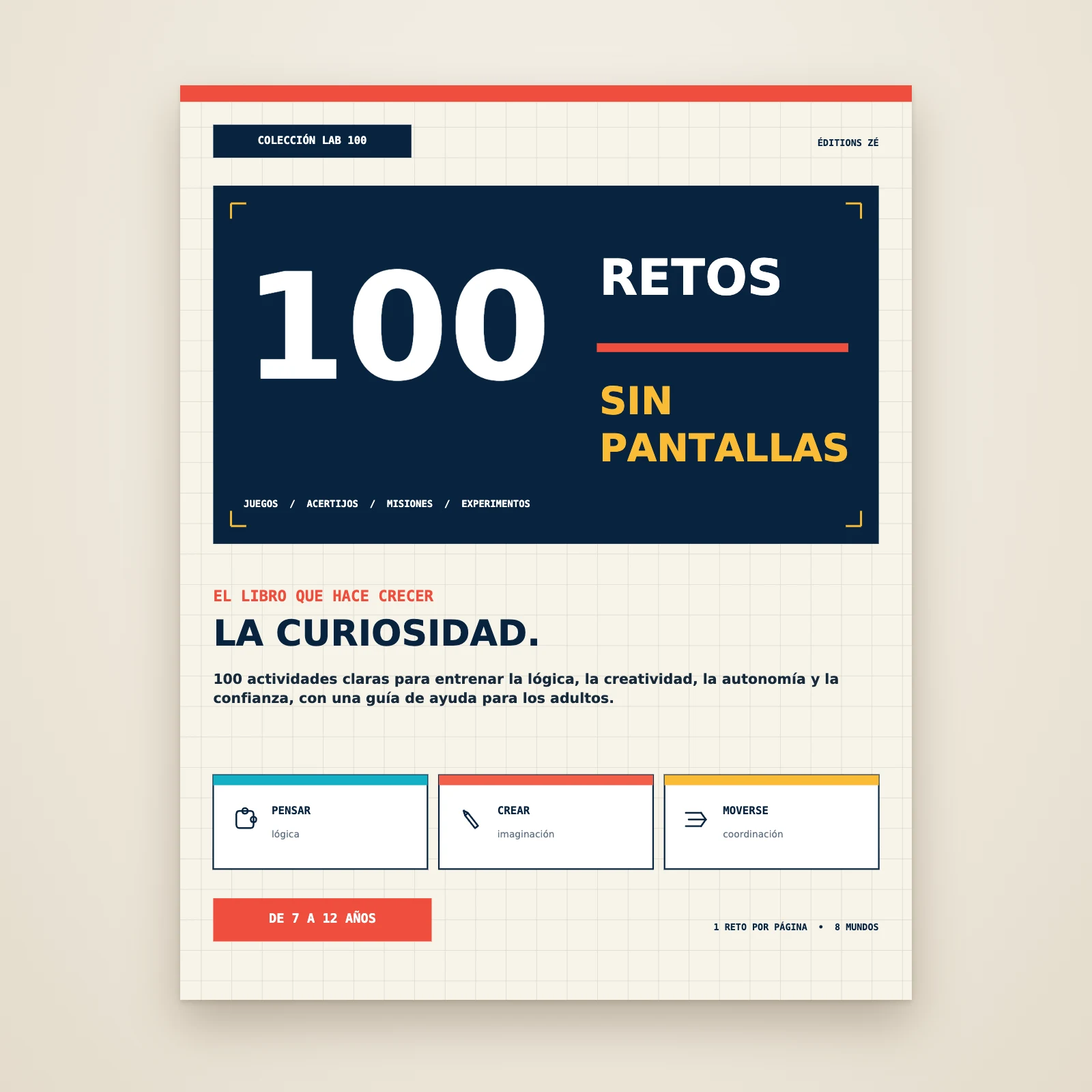Portada del libro «100 retos sin pantallas», de 7 a 12 años, Éditions Zé