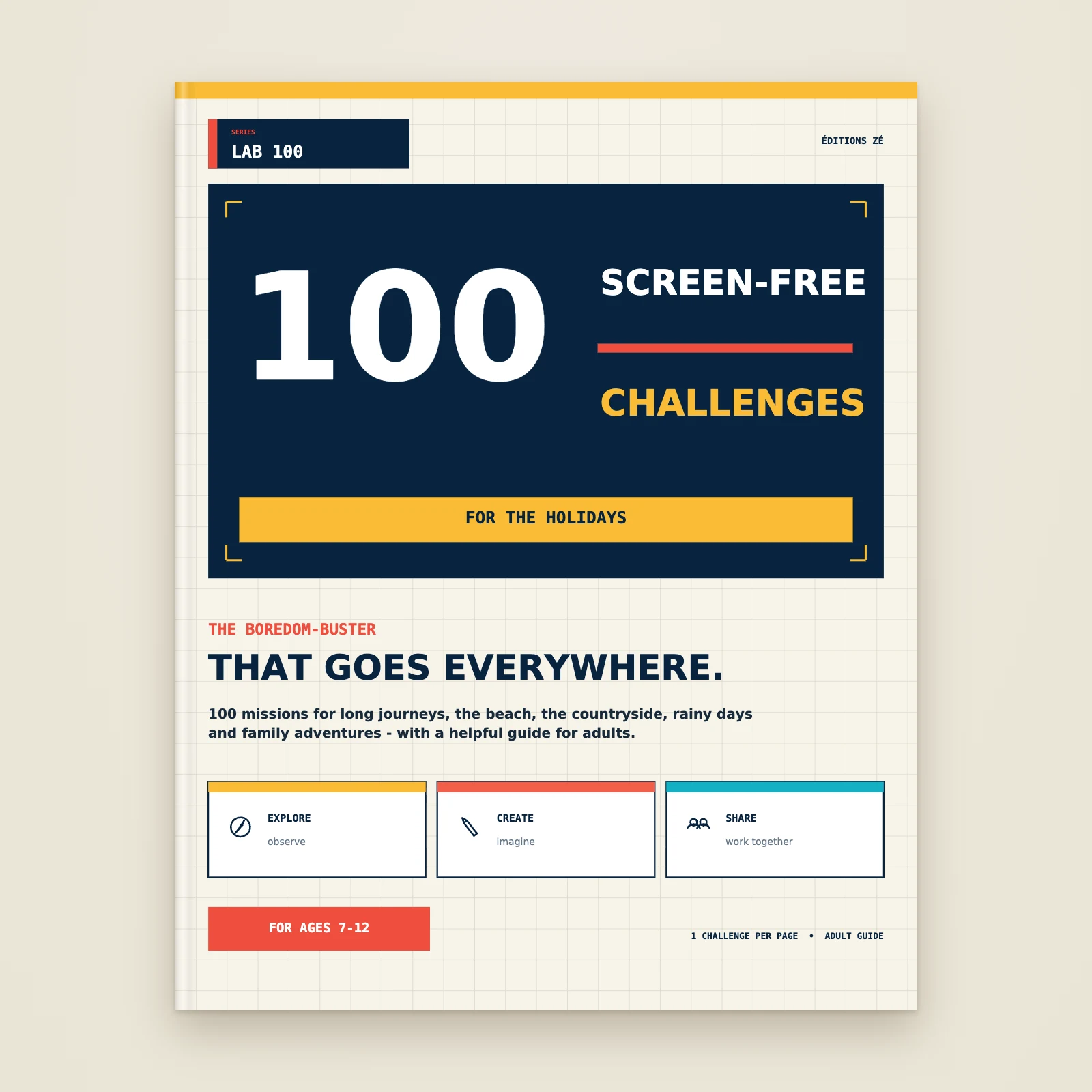 Cover of the book "100 Screen-Free Challenges for the Holidays", Lab 100 series, Éditions Zé, ages 7-12