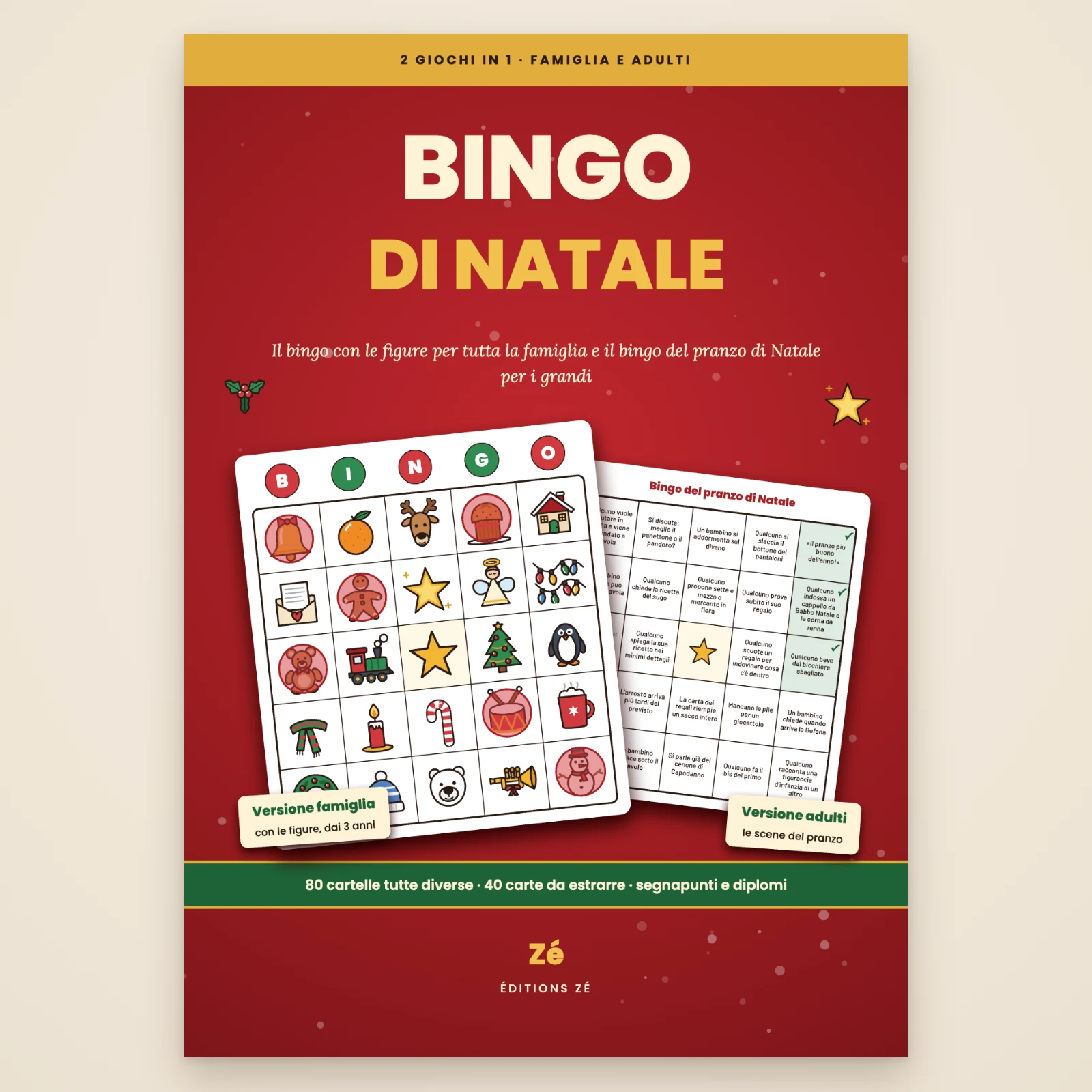 Copertina di «Bingo di Natale» di Zé: una cartella illustrata (campana, renna, albero, pinguino…) e una cartella del bingo del pranzo di Natale su fondo rosso, 2 giochi in 1, versione famiglia e versione adulti