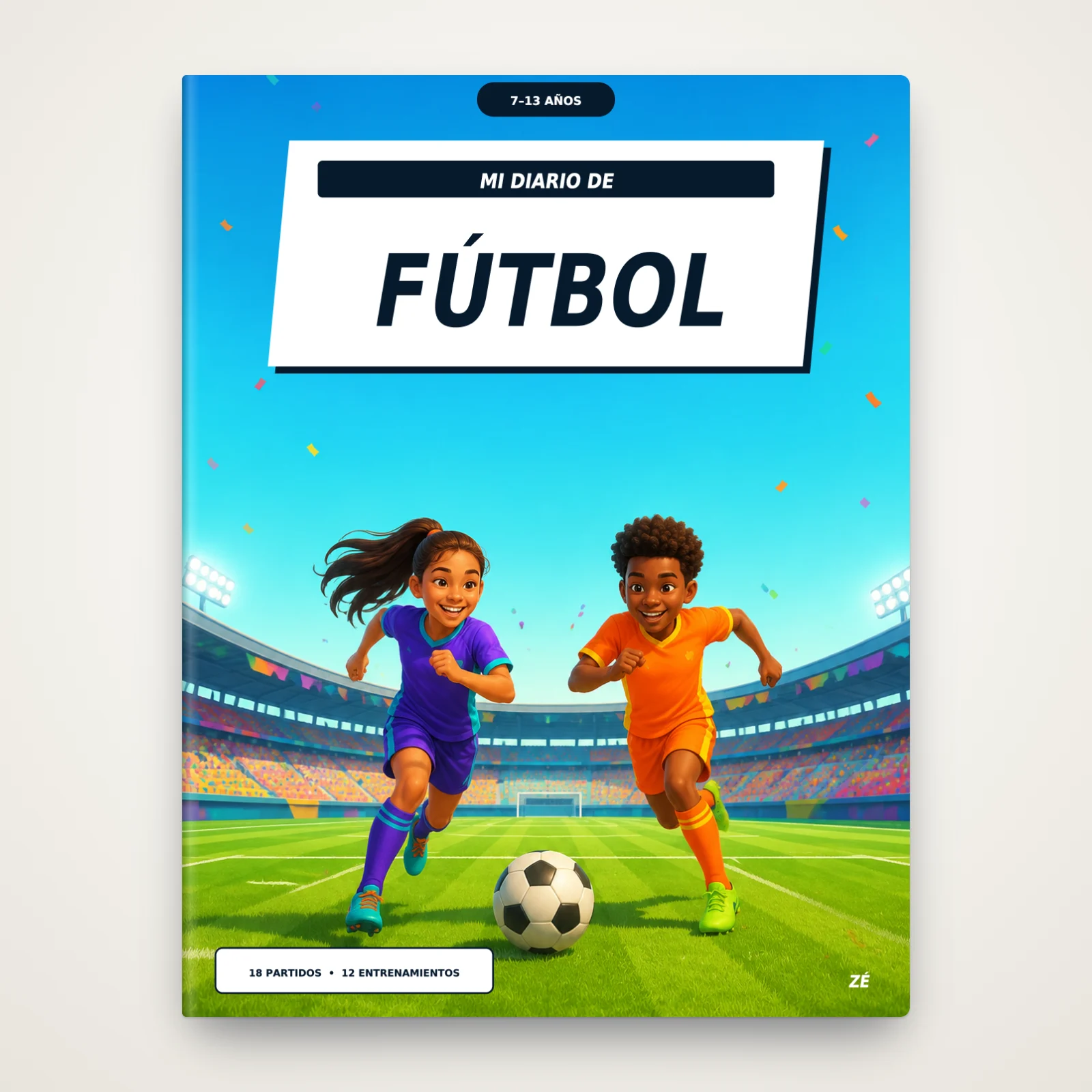 Portada de «Mi diario de fútbol», de 7 a 13 años, de Zé: una niña y un niño corren hacia un balón en un estadio