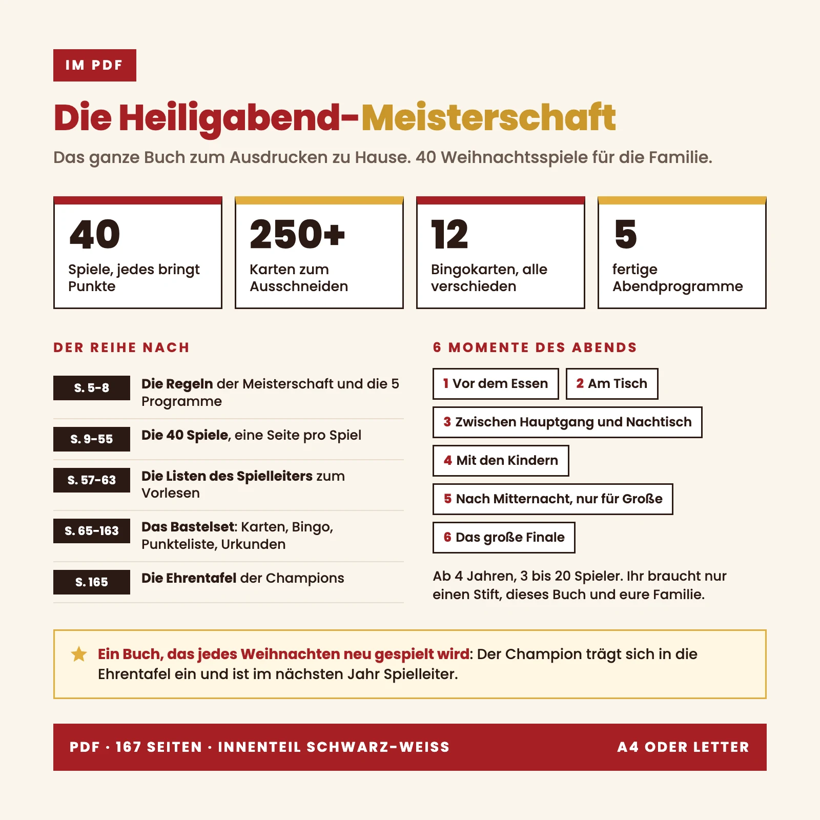 Inhalt des PDFs: 40 Spiele mit Punkten, über 250 Karten zum Ausschneiden, 12 Bingokarten, 5 fertige Abendprogramme, 6 Momente des Abends vom Ankommen bis zum großen Finale, Listen des Spielleiters, Ehrentafel, 167 Seiten, Innenteil schwarz-weiß, A4 oder Letter
