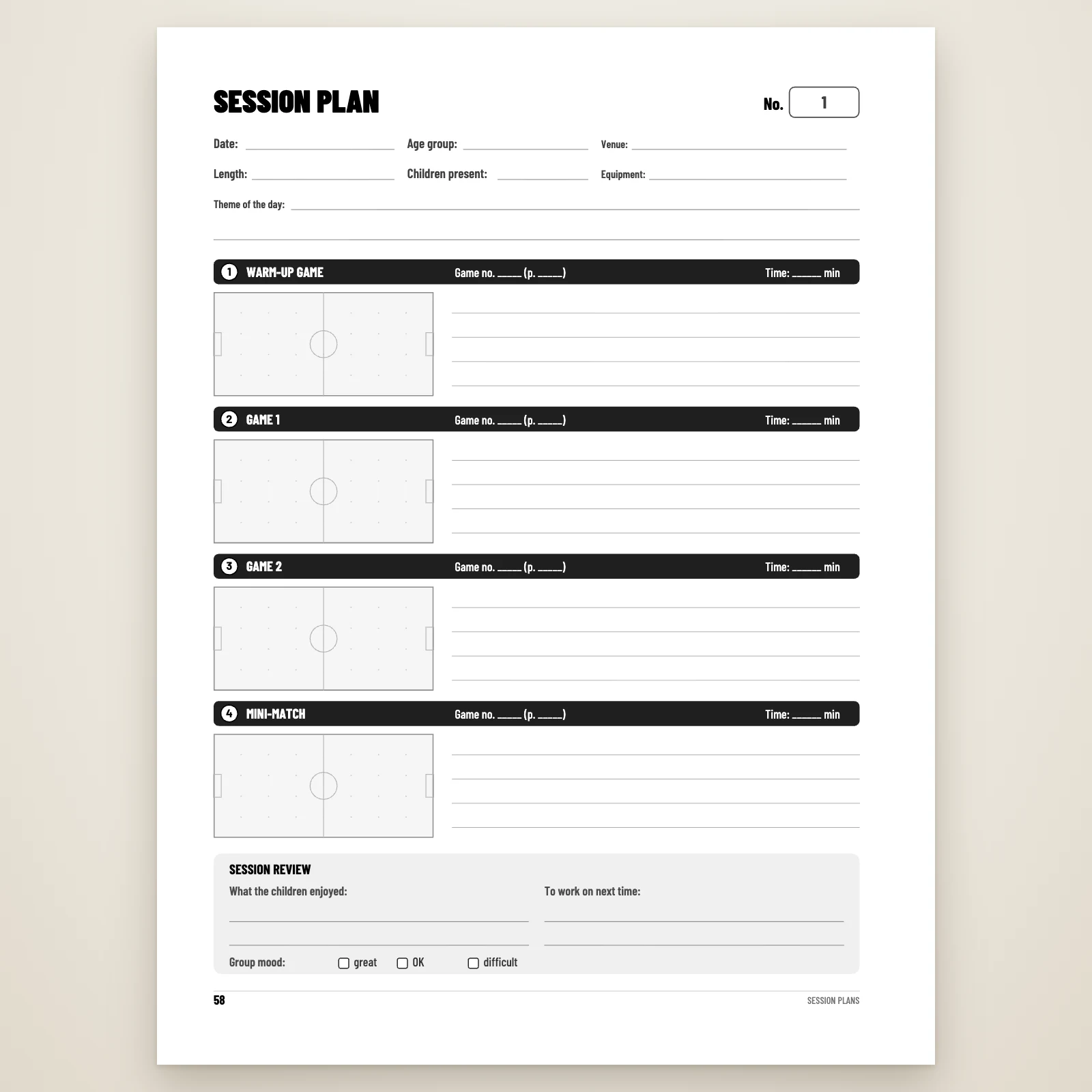 Blank session plan: date, venue, children present, theme of the day, then warm-up game, game 1, game 2 and mini-match, each with a small pitch to draw on, and session review