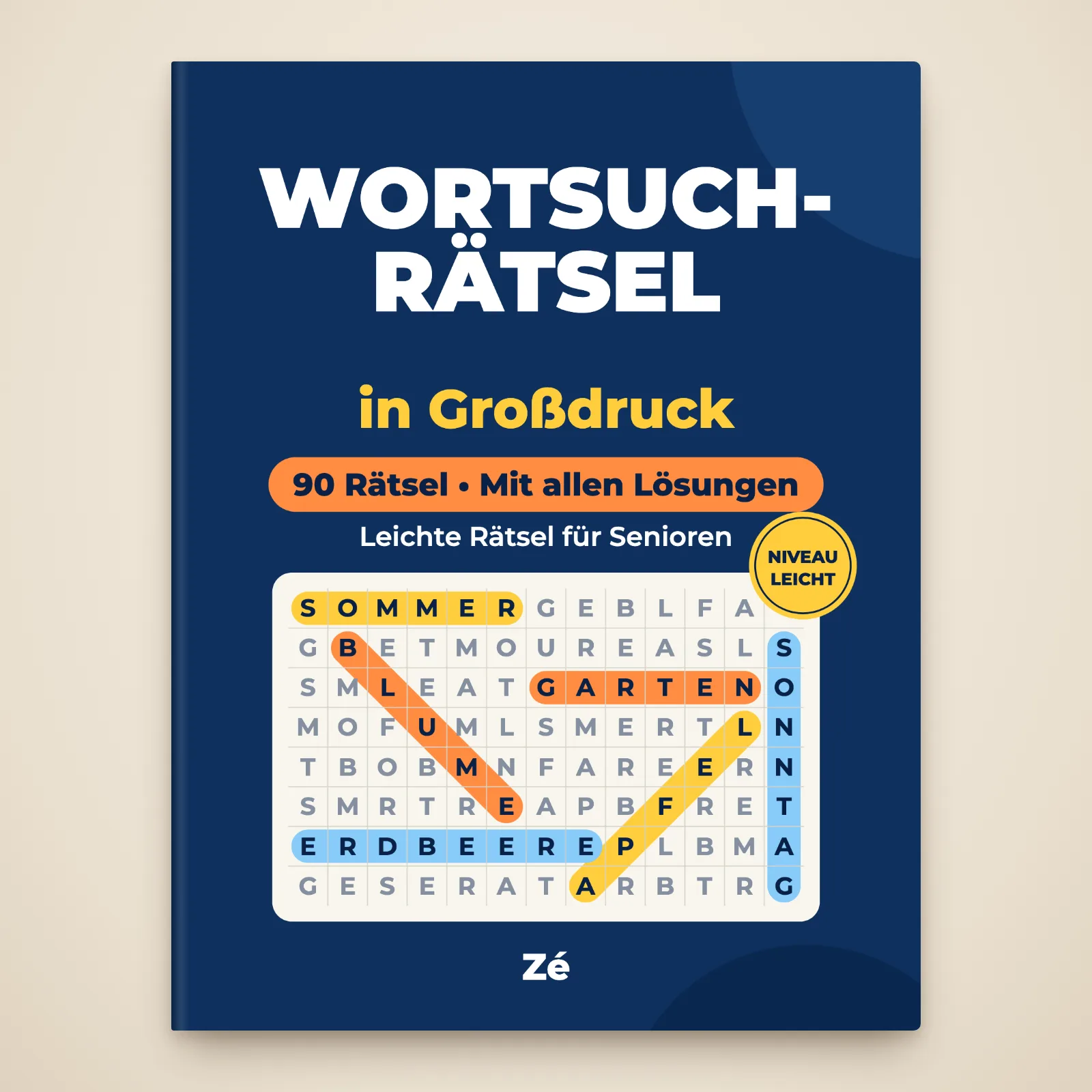 Cover des Buchs „Wortsuchrätsel in Großdruck“ von Zé: 90 Rätsel, mit allen Lösungen, leichte Rätsel für Senioren