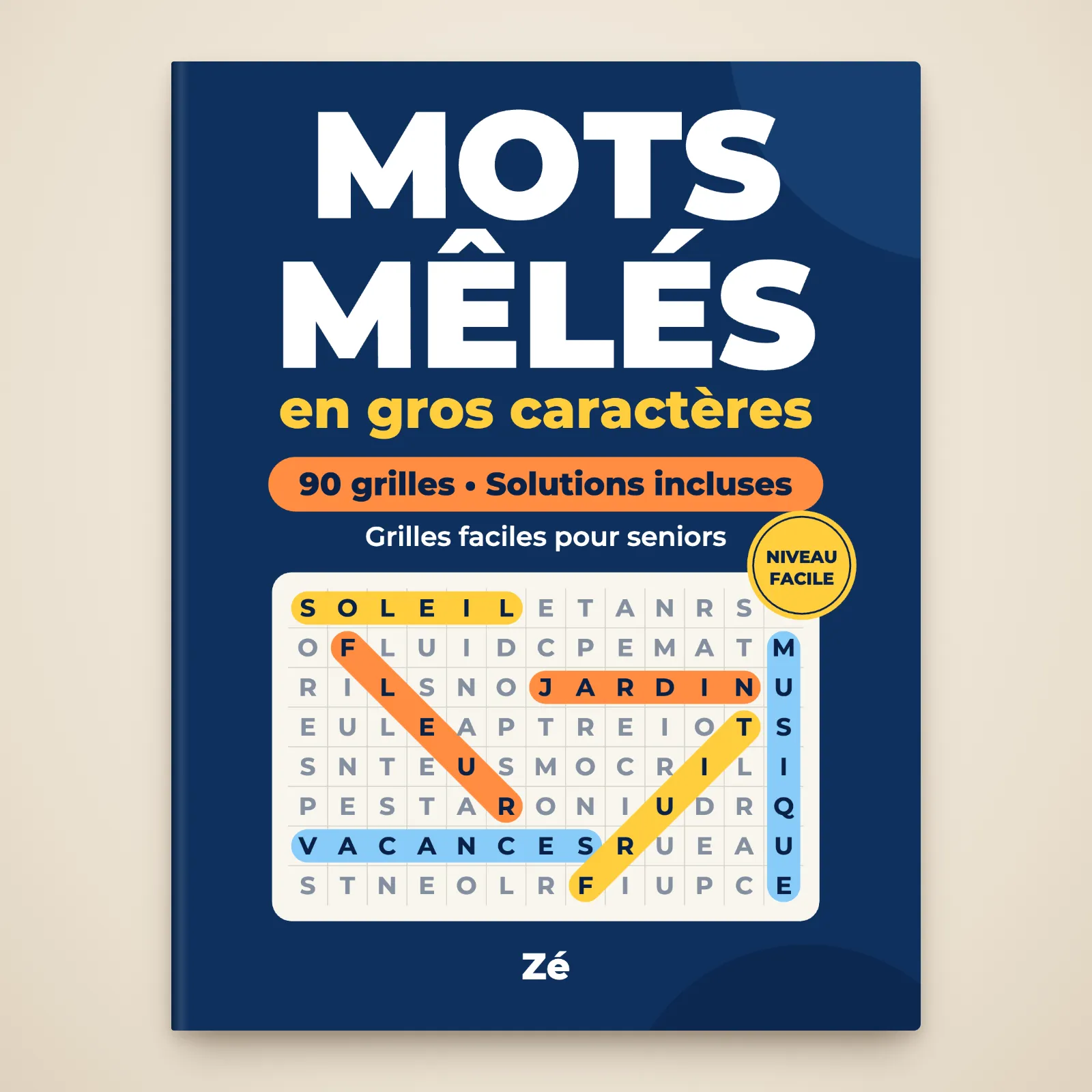 Couverture du livre « Mots mêlés en gros caractères » de Zé : 90 grilles, solutions incluses, grilles faciles pour seniors