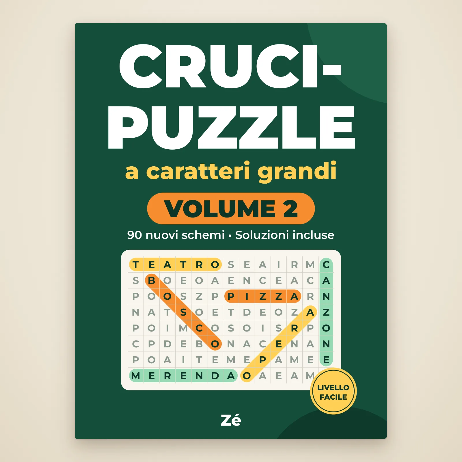Copertina del libro «Crucipuzzle a caratteri grandi – Volume 2» di Zé: 90 nuovi schemi, soluzioni incluse, livello facile