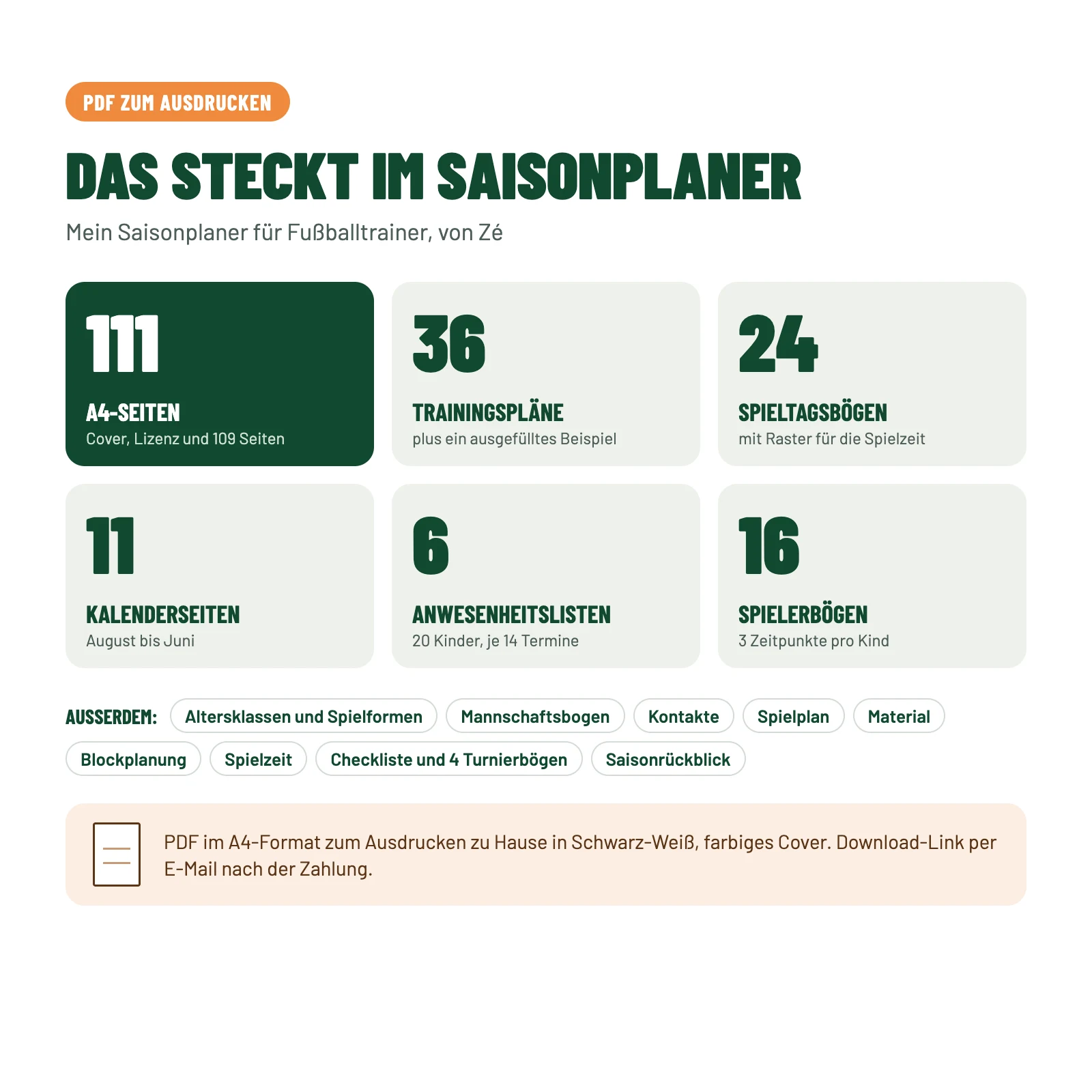 Inhalt des PDFs: 111 A4-Seiten, 36 Trainingspläne, 24 Spieltagsbögen, 11 Kalenderseiten, 6 Anwesenheitslisten und 16 Spielerbögen