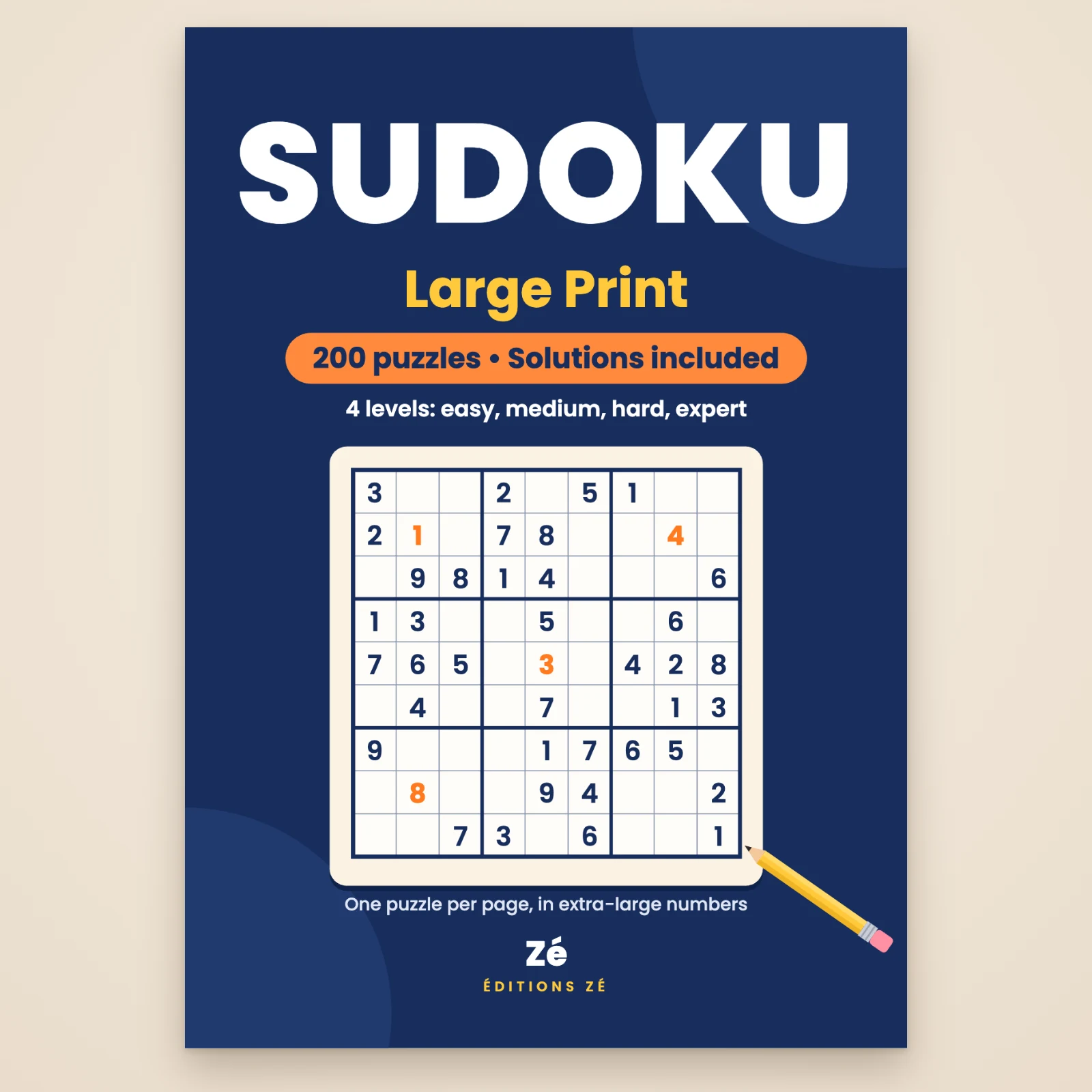Cover of the book “Large Print Sudoku” by Zé: 200 puzzles in 4 levels (easy, medium, hard, expert), solutions included