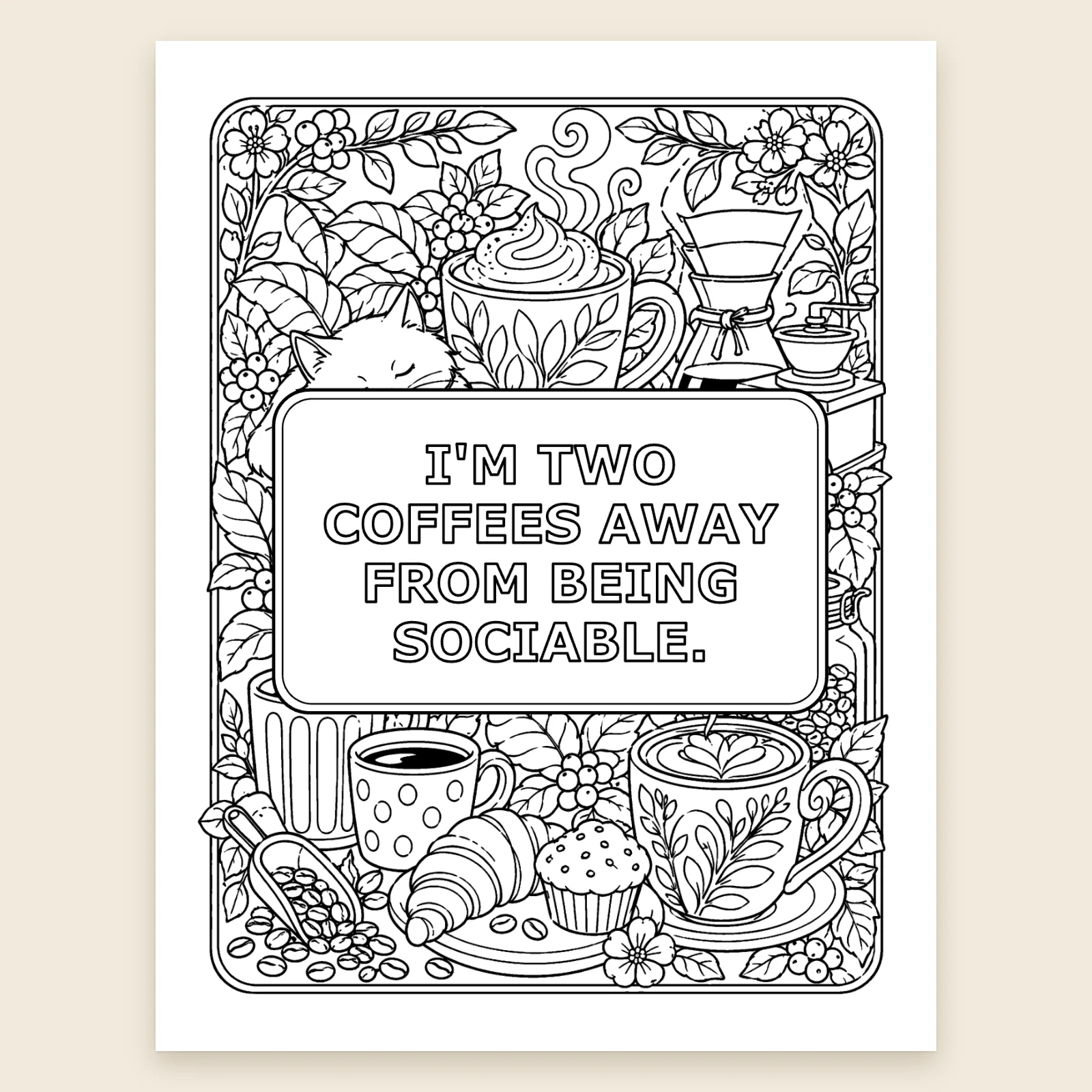 Colouring page "I'm two coffees away from being sociable": mugs, a croissant and a muffin around the outlined quote