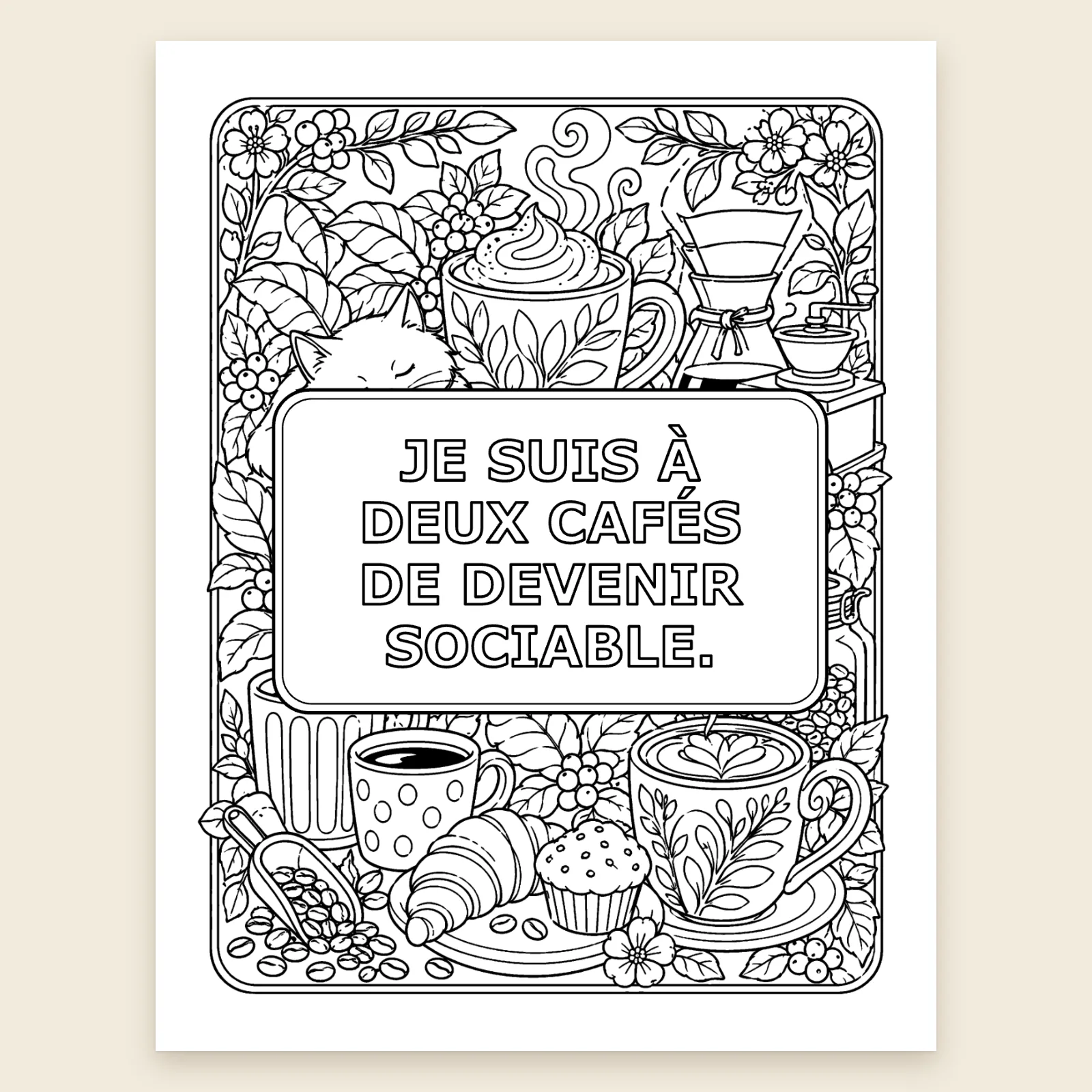 Coloriage « Je suis à deux cafés de devenir sociable » : tasses, croissant et muffin autour de la phrase en lettres à colorier