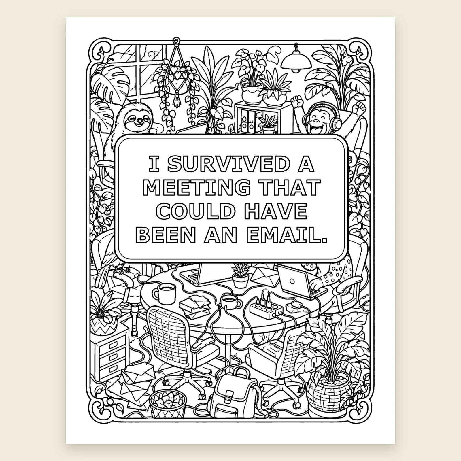 Colouring page "I survived a meeting that could have been an email": an office full of plants, laptops and envelopes